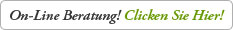 On-Line Beratung! Clicken Sie Hier!